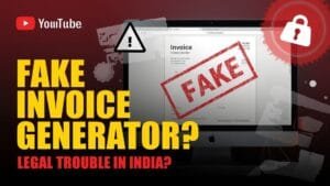 Fake Invoice Generator: What It Is & Why You Should Avoid It in India [2025]