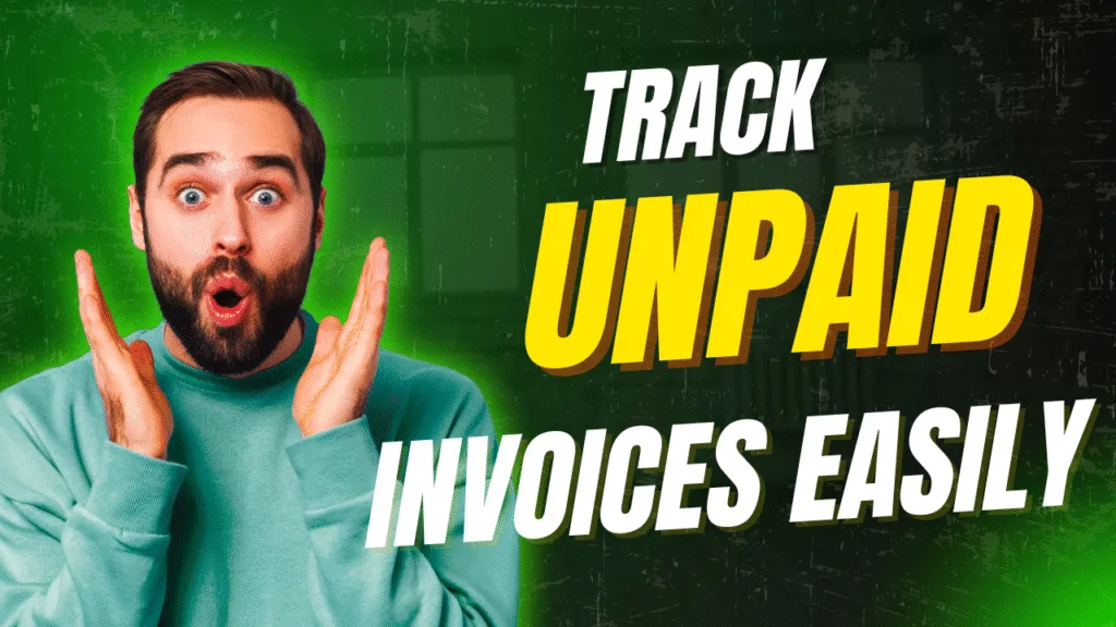 track unpaid invoices guide for small businesses