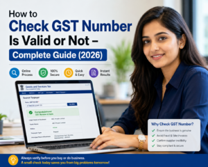 How to Check GST Number Is Valid or Not – Complete Guide (2026)